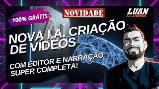 Nova IA para criação de vídeos automáticos 100 Grátis Edição Narração e Mais  Tutorial Completo [upl. by Pollard]