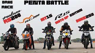 KTM Duke 250 vs Yahama R15 WGP vs Bajaj Pulsar RS200 vs Yamaha MT15 vs KTM RC200 Drag Race [upl. by Runkel]