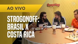 STROGONOFF BRASIL X COSTA RICA  COM AMARAL [upl. by Adiaz]