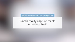 NavVis Reality Capture meets Autodesk Revit [upl. by Aserret]