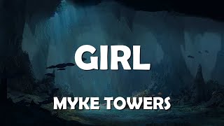 Myke Towers  Girl Letras  Lyrics  Musical Forest ️🎤 [upl. by Arytahs78]