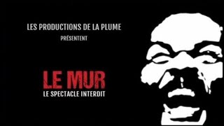 DIEUDONNE  Le Mur filtre anti censure SPECTACLE COMPLET [upl. by Mail]