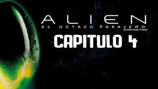 Audiolibro Alien el octavo pasajero  Capitulo Cuatro [upl. by Kattie]