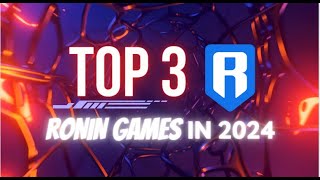 Top 3 Play to Earn Games in RONIN in 2024 [upl. by Mcmath]