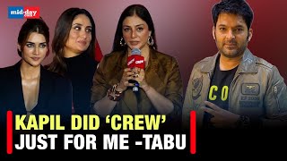 Crew Trailer Tabu Kareena Kapoor Khan amp Kriti Sanon Thank Kapil For Being A Part Of Crew [upl. by Carbo]