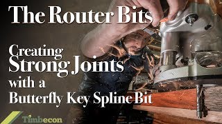 The Router Bits  Creating Strong Joints Using A Butterly Key Spline Bit [upl. by Bixby]