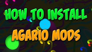 How To Install Agario Mods agariomodscom Tutorial [upl. by Taffy824]