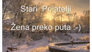 Stari Prijatelji  Žena Preko Puta [upl. by Esojnauj879]