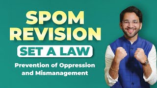 Prevention of Oppression and Mismanagement SPOM Set A Law Revision CA Final by Shubham Singhal [upl. by Yeniffit]