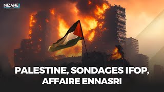 Palestine sondages Ifop affaire Ennasri  retour sur linfo [upl. by Ainnet799]