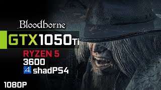 Bloodborne PC ShadPS4 v031  GTX 1050ti  Ryzen 5 3600 [upl. by Karas]