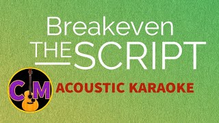 Breakeven  The Script Acoustic Karaoke  Unplugged SingAlong [upl. by Lebbie]