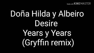 Doña Hilda y Albeiro desire years and years remix [upl. by Rammus]