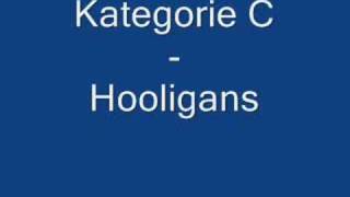 Kategorie C  Hooligans [upl. by Ettenirt]