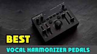 Vocal Harmonizer Pedal  Most Popular Vocal Harmonizer Pedals Review [upl. by Llerahc476]