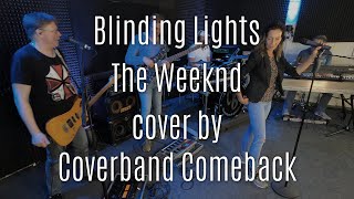 Blinding Lights The Weeknd  cover by COMEBACK [upl. by Janyte]