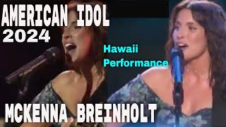 American Idol 2024 TOP 24 Hawaii Show  McKenna Breinholt quotThe Storyquot a Song by Brandi Carlile [upl. by Gorman317]