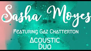 Sasha Moyes Featuring Gaz Chatterton Show Reel [upl. by Mchugh359]