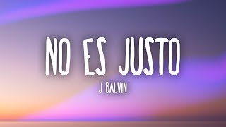 J Balvin Zion amp Lennox  No Es Justo Lyrics [upl. by Sissel]