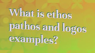 Ethos Pathos Logos with Direct Quotes from Aristotles Rhetoric  COMMUNICATION STUDIES [upl. by Aicats530]