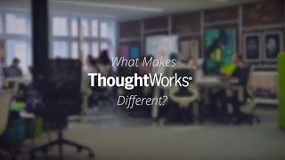 What Makes ThoughtWorks Different [upl. by Ruamaj631]