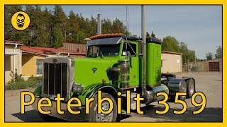 Peterbilt 359 en lastbil som sticker ut [upl. by Halbert]