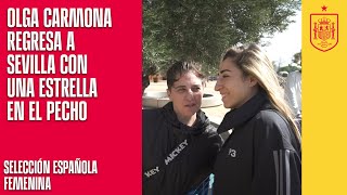 Olga Carmona regresa a Sevilla con una estrella en el pecho  🔴 SEFUTBOL [upl. by Anirazc]