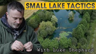 Small Lake Tactics  Carp Fishing 2023  How to catch tricky carp With Luke Shephard [upl. by Sirrot717]