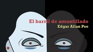 El Barril de Amontillado un cuento de Edgar Allan Poe narrado por LaDamaDeBlanco [upl. by Anaihsat]