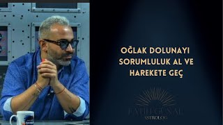 Oğlak Dolunayı  Sorumluluk Al [upl. by Samira]