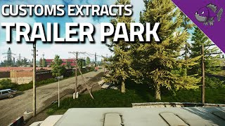 Trailer Park  Customs Extract Guide  Escape From Tarkov [upl. by Akcebar]