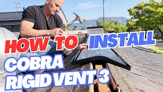 How To Install Cobra Rigid Vent 3 In A Jiffy  Diy Roof Ventilation  Ridge Vent Installation [upl. by Bilicki935]