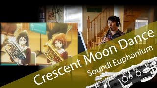 【Hibike Euphonium】 Crescent Moon Dance  三日月の舞 Clarinet Cover 【クラリネット】 [upl. by Enyawed728]