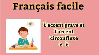 laccent grave et laccent circonflexe [upl. by Akiam]