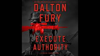 Execute Authority Audiobook by Dalton Fury [upl. by Seravaj161]