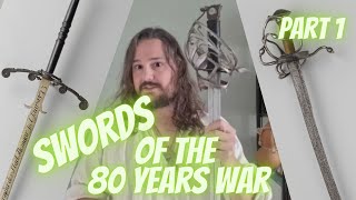 Swords of the 80 years war part 1 16th century [upl. by Sicard864]