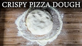 Pizza Dough Recipe For Thin Crust Super Crispy Homemade Thin And Crispy Pizza Dough [upl. by Aztiray102]