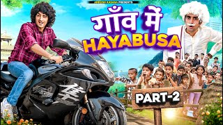 Gaon Mein HAYABUSA  Part 2  Ankush Kasana [upl. by Bathsheb]