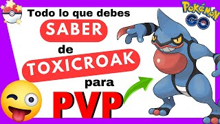 ¡CONOCE los MEJORES ATAQUES de TOXICROAK para PVP🤯 Pokémon GO [upl. by Fachanan]