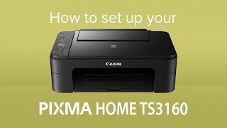 How to set up your Canon PIXMA HOME TS3160 [upl. by Ahseihs]