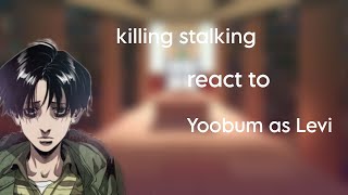 killing stalking react to Yoobum as Levi  🇪🇸🇺🇸  15 [upl. by Yllier]