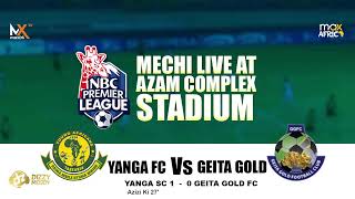 LIVE MECHI YANGA SC  1  Vs  0  GEITA GOLD FC LIGI KUU NBC [upl. by Anahsed796]