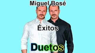 Miguel Bose Exitos Duetos [upl. by Analli]