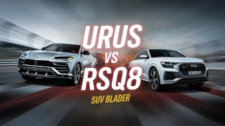 Lamborghini Urus vs Audi RSQ 81 The Ultimate SUV Battle [upl. by Lauraine]