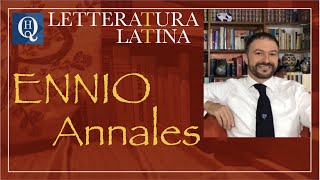 Letteratura latina 11 Gli Annales di Ennio [upl. by Llenhoj]