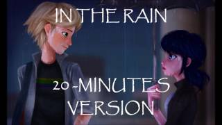 In The Rain  20 Minutes Version  Miraculous Ladybug [upl. by Dulce]