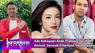 Adu Kekayaan Anak Prabowo dan Raffi Ahmad Senasib Dihempas Velove Vexia [upl. by Hanima]