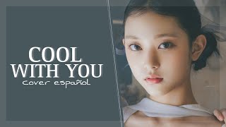 COOL WITH YOU  NEWJEANS  COVER EN ESPAÑOL CATA [upl. by Otrebile]