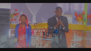 Frère Sondy123 X Sœur Fanie BON KOURAJ OFFICIEL VIDÉO30 octobre 2024 [upl. by Faubion]