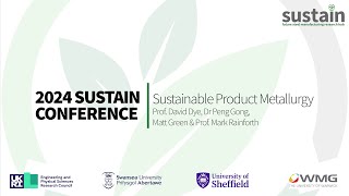 Sustainable Product Metallurgy  SUSTAIN Conference 2024 [upl. by Tiebout559]